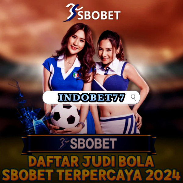 Agen Judi Sbobet88 Panduan Lengkap untuk Pertaruhan Online