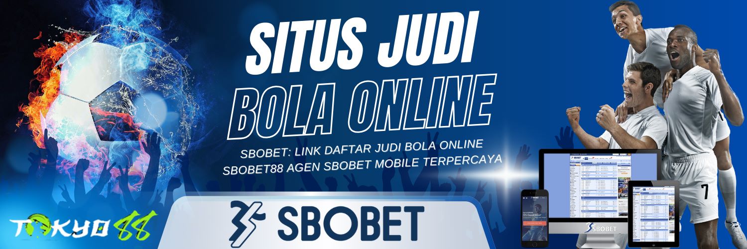 Agen Judi Sbobet88 Panduan Lengkap untuk Pertaruhan Online