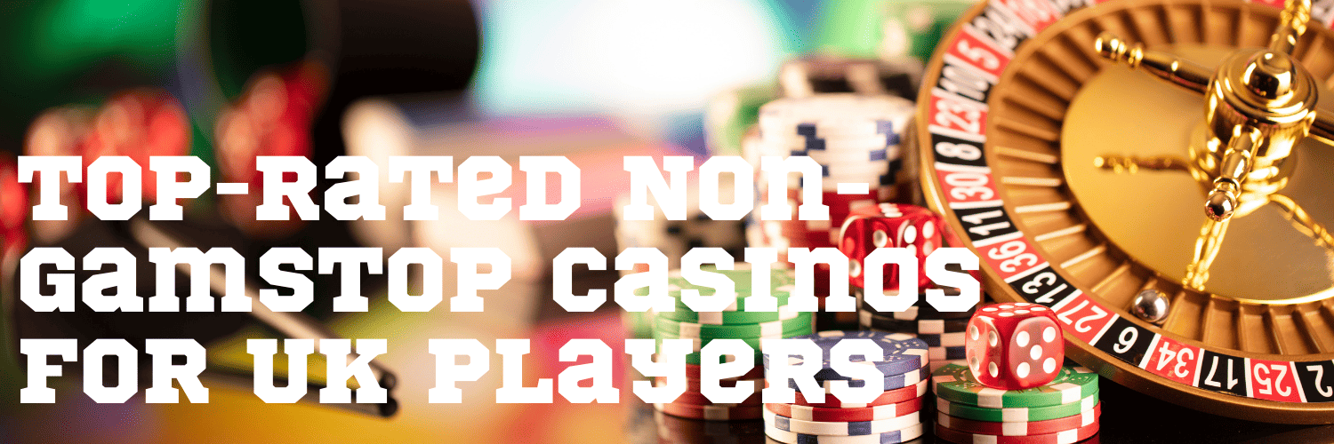 Exploring Casinos That Are Not on Gamstop 600554547